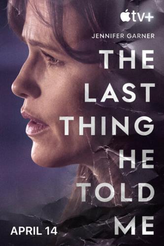 ,     / The Last Thing He Told Me (2023)