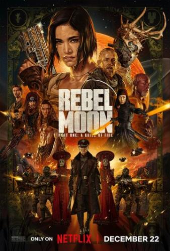  ,  1:   / Rebel Moon - Part One: A Child of Fire (2023)
