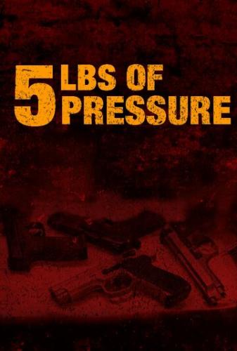    / 5lbs of Pressure (2024)